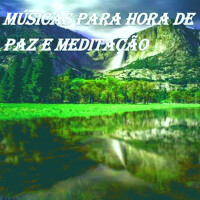 Músicas para Hora de Paz e Meditação專輯_Hélio SantistebanMúsicas para Hora de Paz e Meditação最新專輯