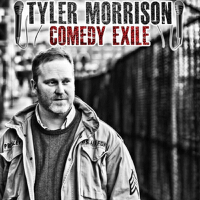 Comedy Exile專輯_Tyler MorrisonComedy Exile最新專輯