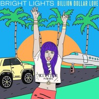 Billion Dollar Love專輯_Bright LightsBillion Dollar Love最新專輯