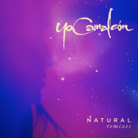 Natural Remixes專輯_Yo CamaleónNatural Remixes最新專輯