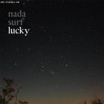 Lucky專輯_Nada SurfLucky最新專輯