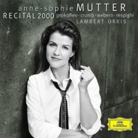 Recital 2000: Prokofiev, Crumb, Webern, Respighi專輯_Anne-Sophie MutterRecital 2000: Prokofiev, Crumb, Webern, Respighi最新專輯