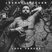 Love Versus專輯_Leeroy StaggerLove Versus最新專輯