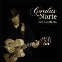 Cordas Ao Norte專輯_Jony LameiraCordas Ao Norte最新專輯