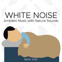 Ambient Nature White Noise最新歌曲_最熱專輯MV_圖片照片