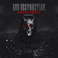 Unholy Trinity, Chapter II (Explicit)專輯_God DestructionUnholy Trinity, Chapter II (Explicit)最新專輯