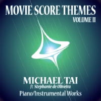 Piano/Instrumental Works: Movie Score Themes - Volume II專輯_Michael TaiPiano/Instrumental Works: Movie Score Themes - Volume II最新專輯