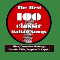 The Best 100 Classic Italian Songs(Mina, Domenico