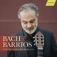 Bach & Barrios: Guitar Works