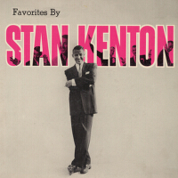 Favorites專輯_Stan KentonFavorites最新專輯