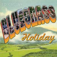 Bluegrass Holiday專輯_J.D. CroweBluegrass Holiday最新專輯