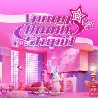 Young, Dumb, Stupid專輯_NMIXXYoung, Dumb, Stupid最新專輯