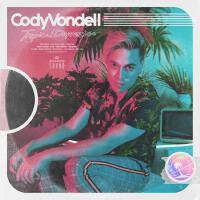 Cody Vondell歌曲歌詞大全_Cody Vondell最新歌曲歌詞