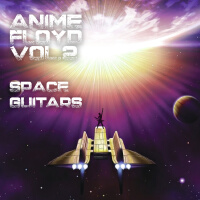 Anime Floyd Vol. 2 Space Guitars