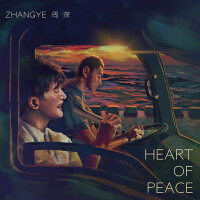 Heart Of Peace專輯_ZHANGYEHeart Of Peace最新專輯