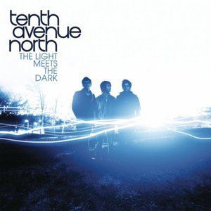 The Light Meets the 專輯_Tenth Avenue NorthThe Light Meets the 最新專輯
