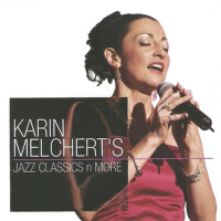 Karin Melchert's Jazz Classics n More