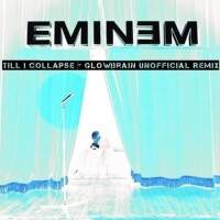 Till I Collapse (GLowBrain Unofficial Remix)