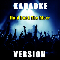 Hold Back the River (Karaoke Version)