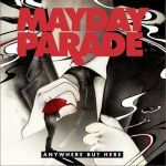 Anywhere But Here專輯_Mayday ParadeAnywhere But Here最新專輯