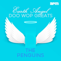 Earth Angel - Doo Wop Greats專輯_The PenguinsEarth Angel - Doo Wop Greats最新專輯