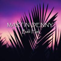 Bali Hai專輯_Martin DennyBali Hai最新專輯