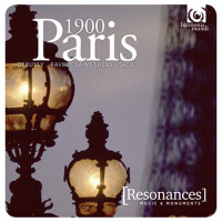 Paris 1900: The Old and the New: Debussy, Ravel, S