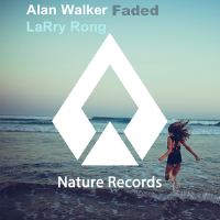 Alan Walker - Faded（LaRry Rong Remix）專輯_LaRry RongAlan Walker - Faded（LaRry Rong Remix）最新專輯