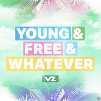 Young & Free & Whatever專輯_VinzeYoung & Free & Whatever最新專輯