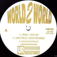 World 2 World專輯_Underground ResistanWorld 2 World最新專輯