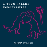 A Town Called Forgiveness