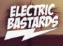 Electric Bastards