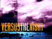 Versus The Night圖片照片