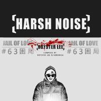 HARSH NOISE