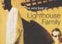 Lighthouse Family歌曲歌詞大全_Lighthouse Family最新歌曲歌詞