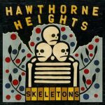 Skeletons專輯_Hawthorne HeightsSkeletons最新專輯