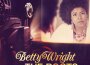 Betty Wright: The Movie專輯_Betty WrightBetty Wright: The Movie最新專輯