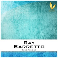 Blue Ammons專輯_Ray BarrettoBlue Ammons最新專輯