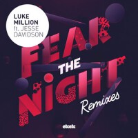 Fear the Night (Remixes)專輯_Luke MillionFear the Night (Remixes)最新專輯