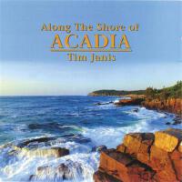 Along The Shore Of Acadia專輯_Tim JanisAlong The Shore Of Acadia最新專輯