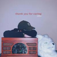 thank you for caring (Explicit)