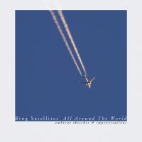 All Around The World (Improvisations)專輯_Bing SatellitesAll Around The World (Improvisations)最新專輯