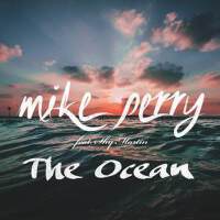 The Ocean (Radio Edit)專輯_Mike Perry / Shy MarThe Ocean (Radio Edit)最新專輯