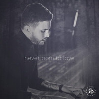 Never Born To Love專輯_Robin BengtssonNever Born To Love最新專輯