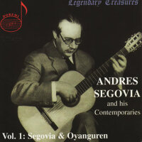 Andres Segovia and His Contemporaries Vol.1: Segov