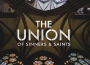 The Union of Sinners and Saints歌曲歌詞大全_The Union of Sinners and Saints最新歌曲歌詞