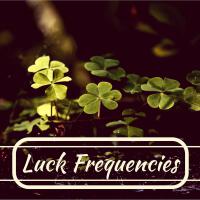 Luck Frequencies - Strong Ultra Powerful Frequency to Attract Abundance of Money, Luck & Prosperity