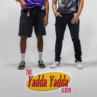 The Yadda Yadda Album (Explicit)