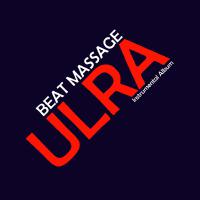 ULTRA專輯_Beat MassageULTRA最新專輯