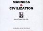 Madness & Civilization